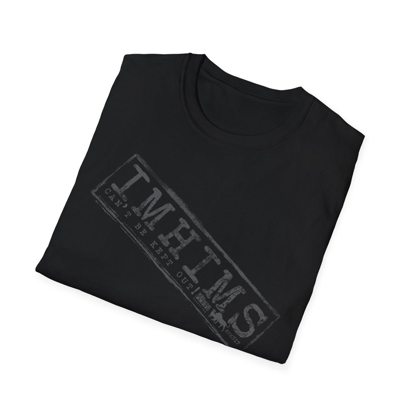 War on the Floor - "IMHIMS" - Unisex Softstyle Tee